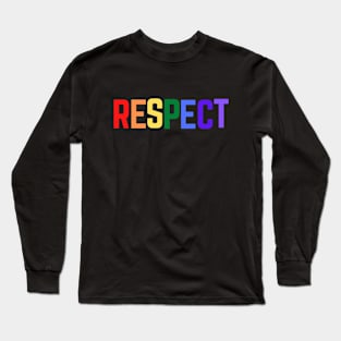 RESPECT Rainbow Long Sleeve T-Shirt